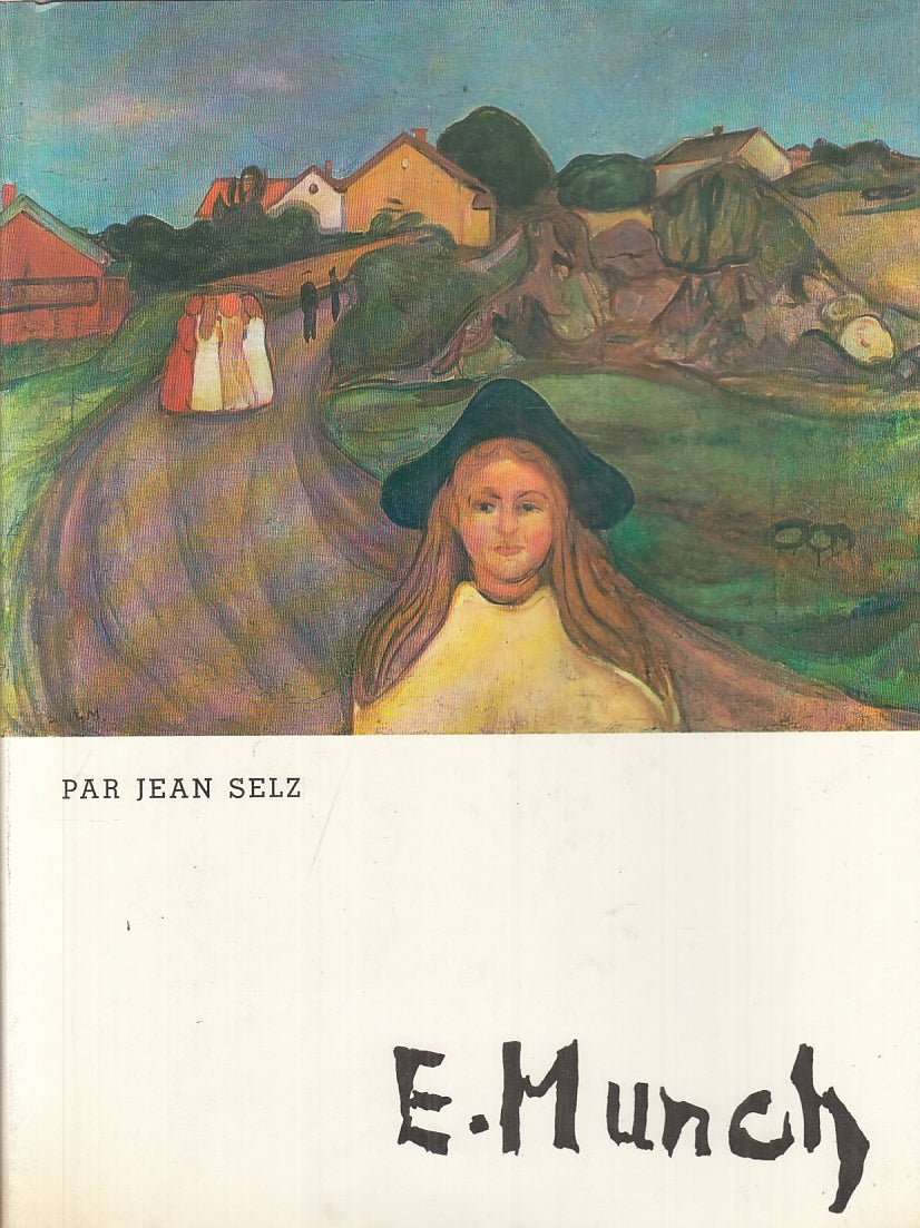 LT- EDUARD MUNCH - PAR JEAN SELZ - FLAMMARION --- 1974 - CS- YFS636
