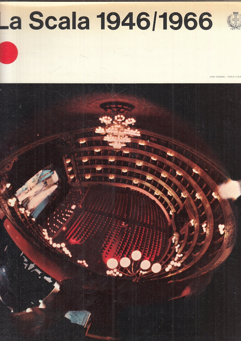 LT- TEATRO LA SCALA 1946/1966 -- RIZZOLI - ENTE AUTONOMO -- 1966- CS- YFS888