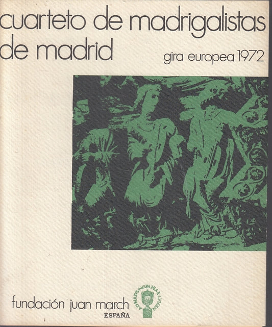 LT- CUARTETO DE MADRIGALISTAS DE MADRID GIRA EUROPEA- JUAN MARCH- 1971- B-ZFS487