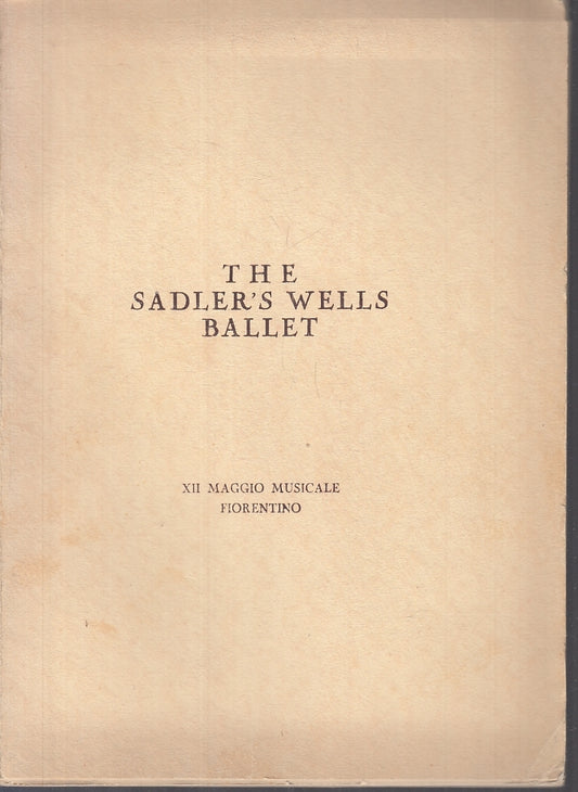 LT- THE SADLER'S WELLS BALLET XII MAGGIO MUSICALE FIORENTINO - 1949 - B-- ZFS487