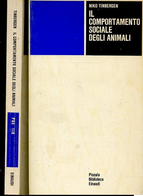 LZ- IL COMPORTAMENTO SOCIALE DEGLI ANIMALI- TINBERGEN- EINAUDI- PBE- 1978- B-XFS