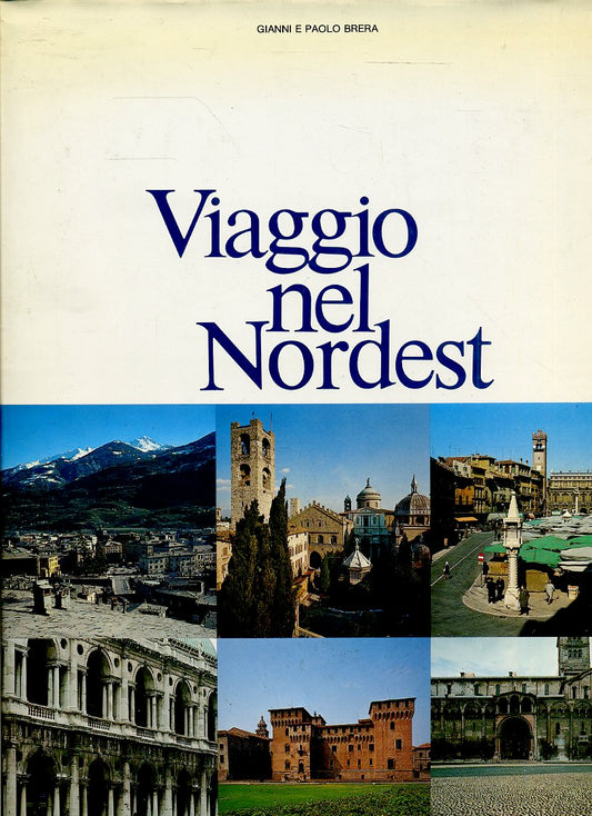 LV- VIAGGIO NEL NORDEST SONDRIO BERGAMO- GIANNI PAOLO BRERA---- 1982- CS- YFS781