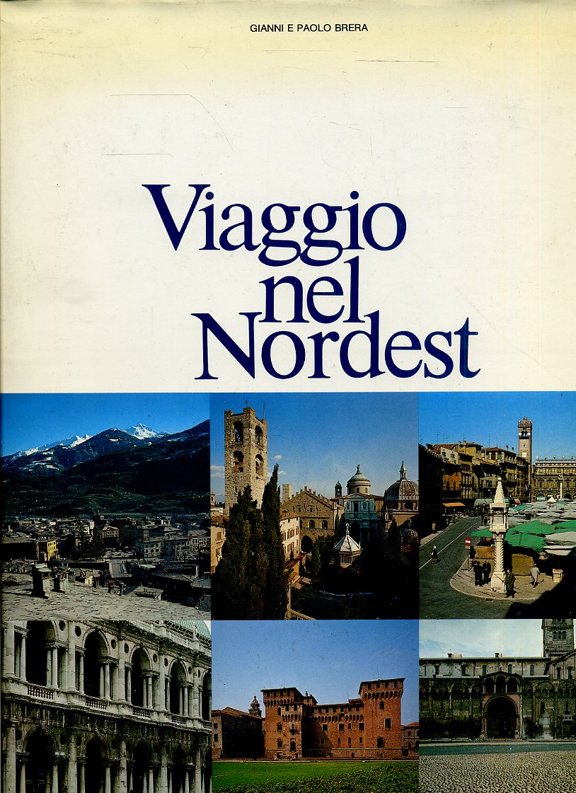 LV- VIAGGIO NEL NORDEST SONDRIO BERGAMO- GIANNI PAOLO BRERA---- 1982- CS- YFS781