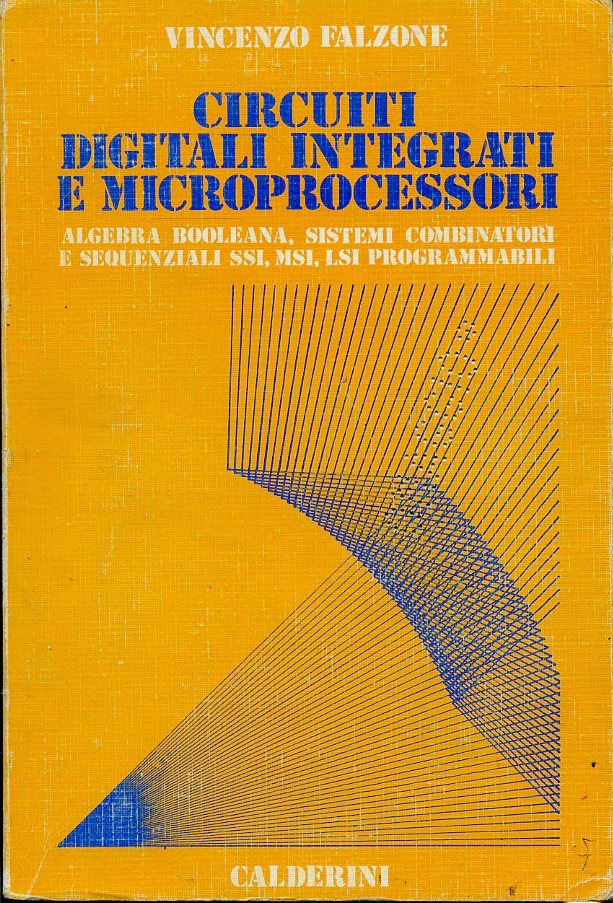 LZ- CIRCUITI DIGITALI INTEGRATI E MICROPROCESSORI - FALZONE ---- 1987- B- ZFS204