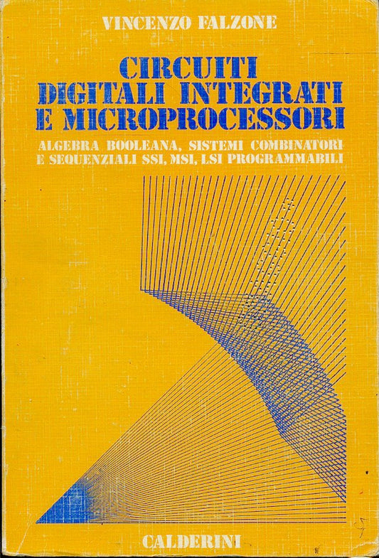 LZ- CIRCUITI DIGITALI INTEGRATI E MICROPROCESSORI - FALZONE ---- 1987- B- ZFS204