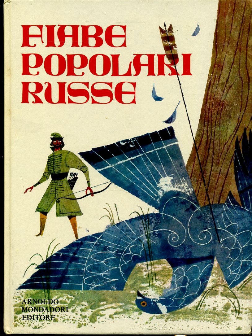 LB- FIABE POPOLARI RUSSE ILLUSTRATO- STEVENS LINDBERG- MONDADORI--- 1970 - C-RGZ