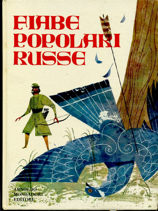 LB- FIABE POPOLARI RUSSE ILLUSTRATO- STEVENS LINDBERG- MONDADORI--- 1970 - C-RGZ
