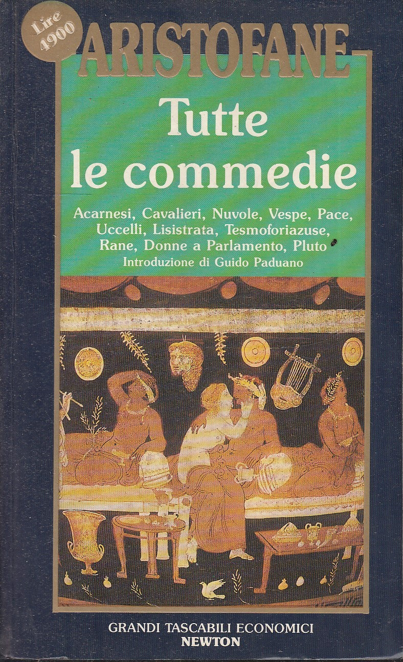 LN- TUTTE LE COMMEDIE- ARISTOFANE- NEWTON- GRANDI TASCABILI -- 1991- B- ZFS95