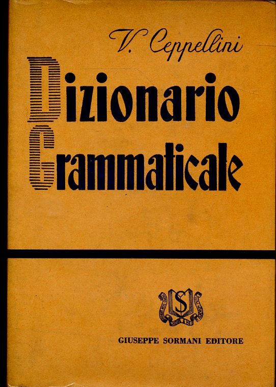 LZ- DIZIONARIO GRAMMATICALE - VINCENZO CEPPELLINI - SORMANI--- 1959- CS- ZFS408
