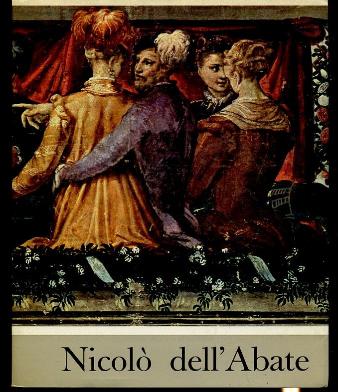 Mostra di Niccolo' dell'Abate Catalogo critico - Alfa - 1a ed. - ZFS408