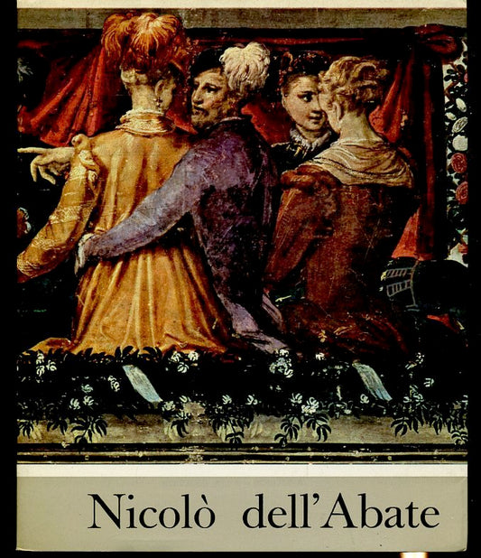 Mostra di Niccolo' dell'Abate Catalogo critico - Alfa - 1a ed. - ZFS408