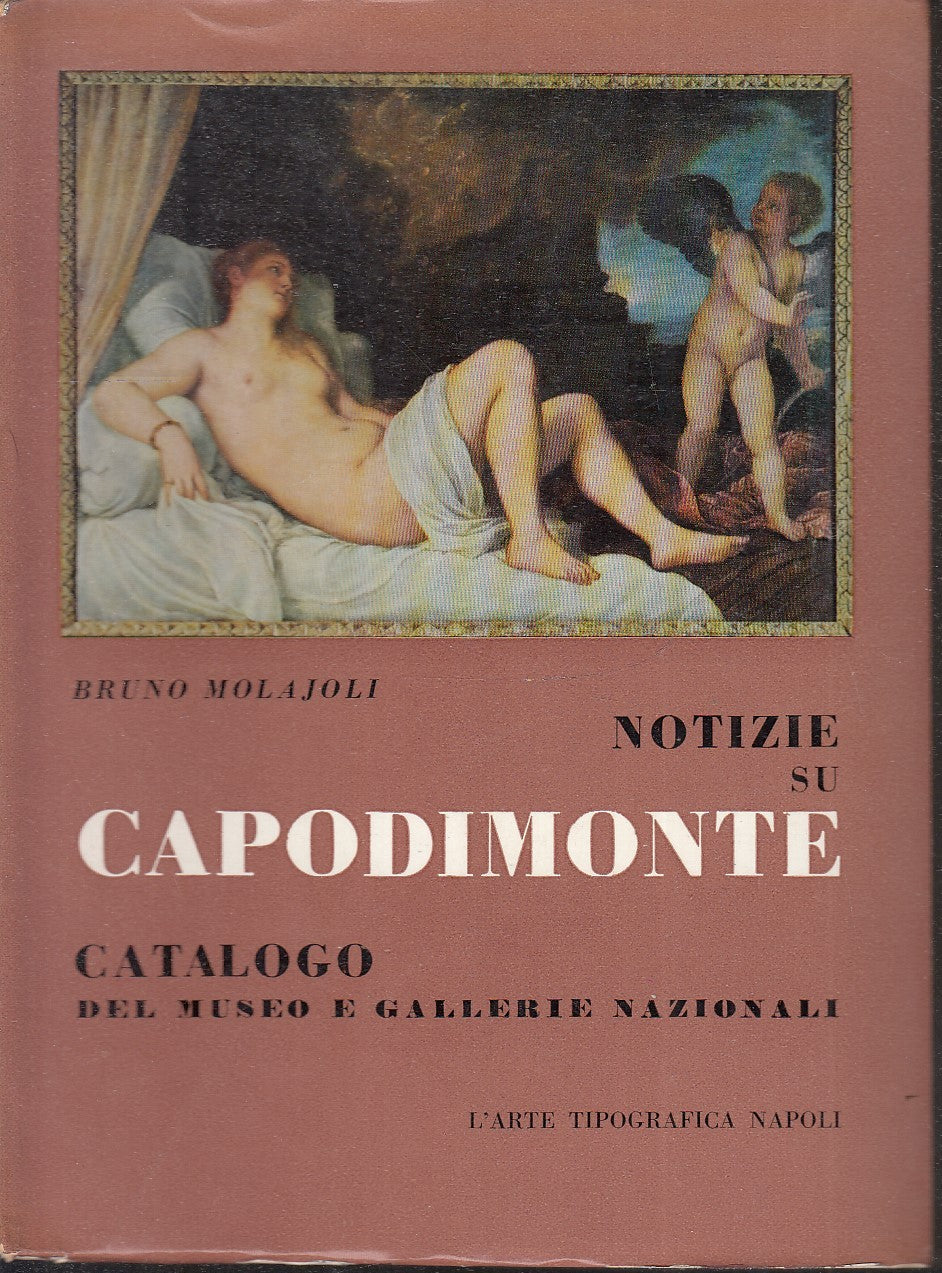 LT- NOTIZIE SU CAPODIMONTE CATALOGO - BRUNO MOLAJOLI ---- 1960 - B - ZFS533