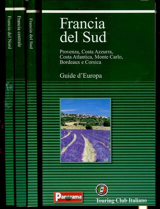 LV- GUIDE D'EUROPA FRANCIA 3 VOLUMI -- TOURING CLUB - PANORAMA-- 2003- B- ZFS456