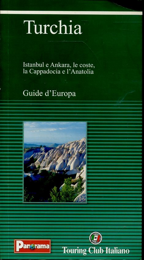 LV- GUIDE D'EUROPA TURCHIA -- TOURING CLUB ITALIANO - PANORAMA-- 2003- B- ZFS456