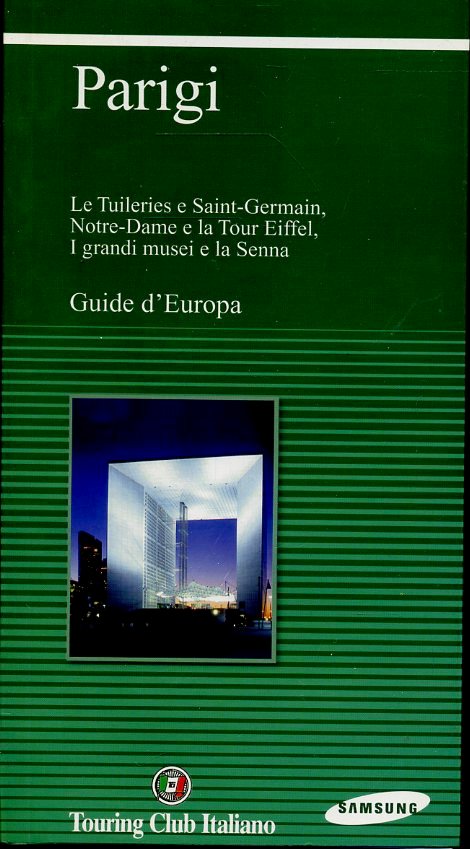 LV- GUIDE D'EUROPA PARGI -- TOURING CLUB ITALIANO - SAMSUNG -- 2003- B- ZFS456