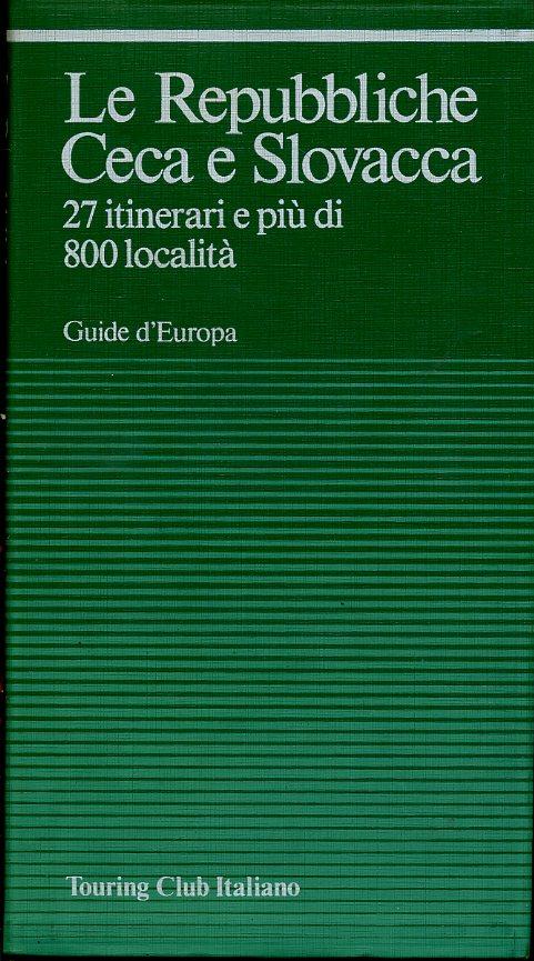 LV- GUIDA D'EUROPA REPUBBLICHE CECA E SLOVACCA-- TOURING CLUB--- 1995- B- ZFS456