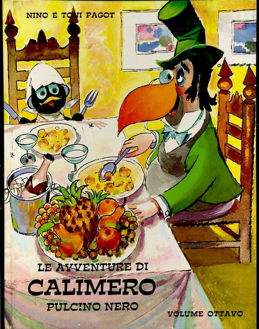 LB- LE AVVENTURE DI CALIMERO PULCINO NERO VOLUME OTTAVO - PAGOT---- 1971- C- RGZ