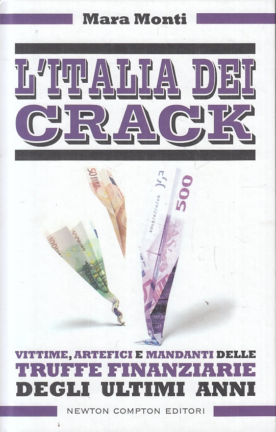 LZ- L'ITALIA DEI CRACK TRUFFE FINANZIARIE- MARA MONTI- NEWTON--- 2011- C- ZFS619