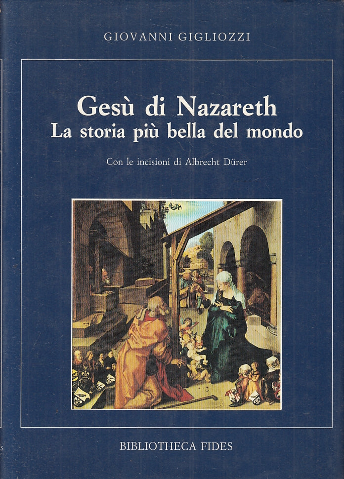 LD- GESU' DI NAZARETH - GIGLIOZZI - BIBLIOTHECA FIDES --- 1987 - CS - ZFS535