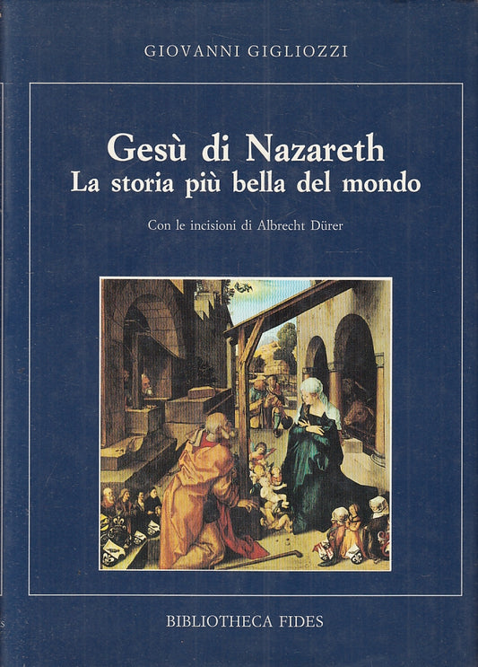 LD- GESU' DI NAZARETH - GIGLIOZZI - BIBLIOTHECA FIDES --- 1987 - CS - ZFS535