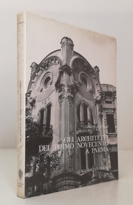 LT- GLI ARCHITETTI DEL PRIMO NOVECENTO - GIANNI CAPELLI- BATTEI--- 1976-- WPR319