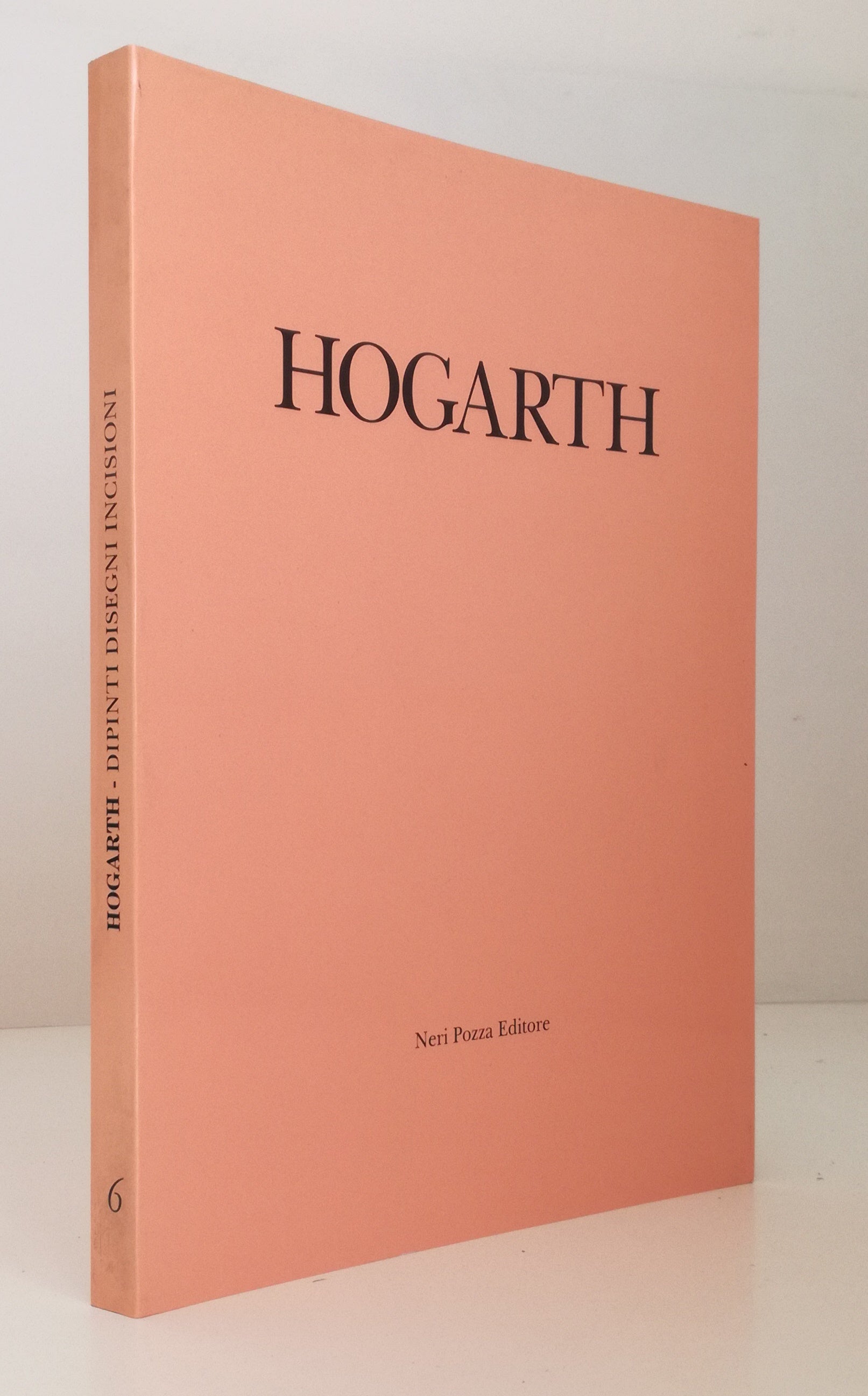 LT- HOGARTH DIPINTI DISEGNI INCISIONI CATALOGO -- NERI POZZA--- 1989- BS- YFS944