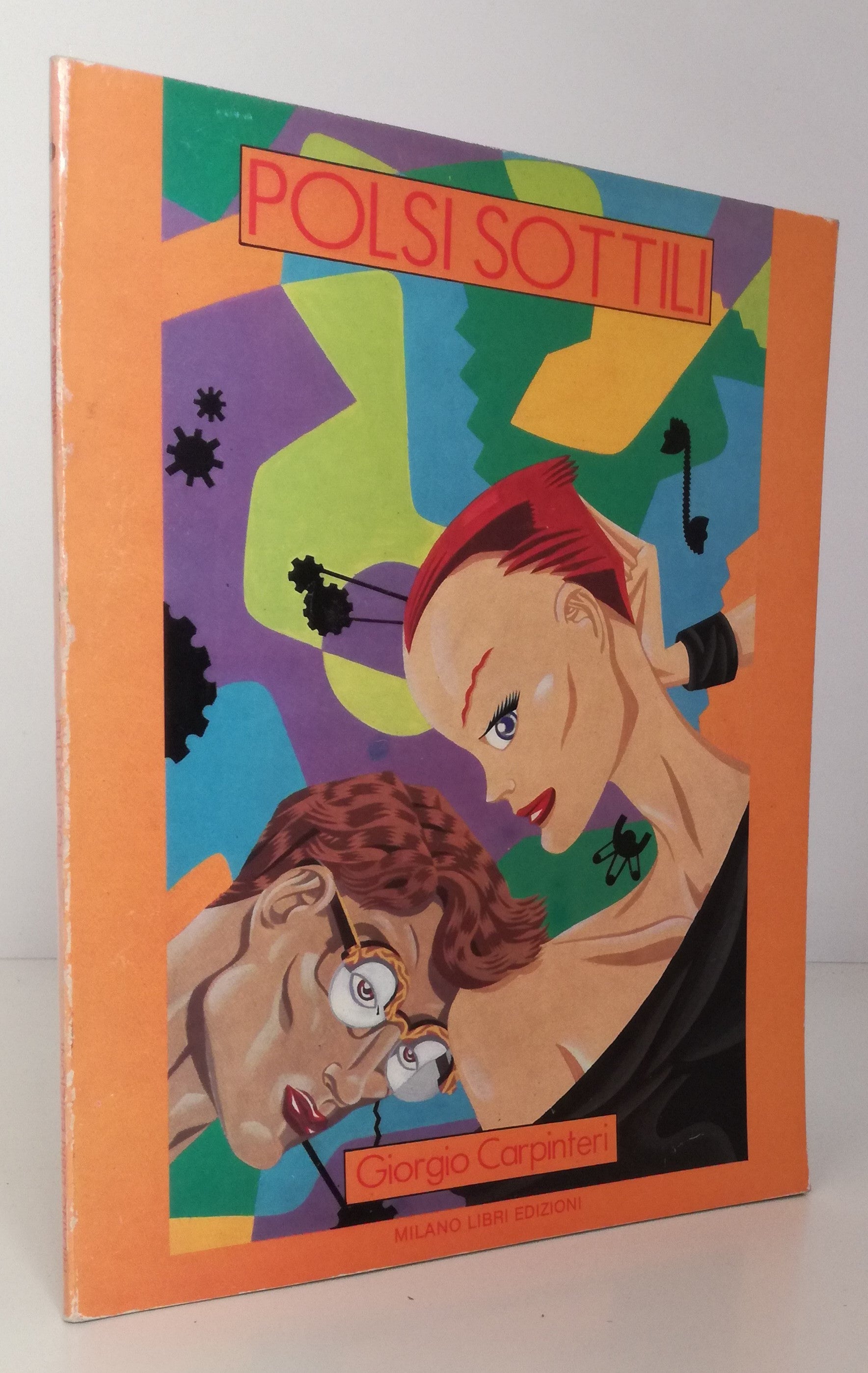 FV- POLSI SOTTILI - GIORGIO CARPINTERI - MILANO LIBRI - 1a ED. 1985 - B - VHX