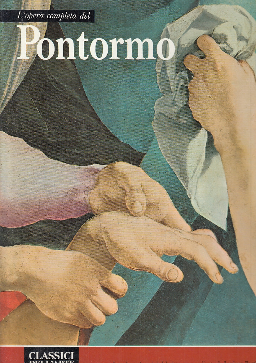 LT- OPERA COMPLETA PONTORNO - RIZZOLI - CLASSICI DELL'ARTE 66 - 1973- CS- ZFS574
