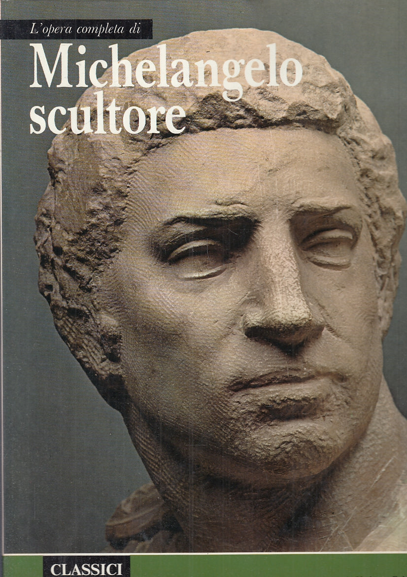 LT- OPERA COMPLETA MICHELANGELO- RIZZOLI- CLASSICI DELL'ARTE 68- 1973- CS-ZFS347