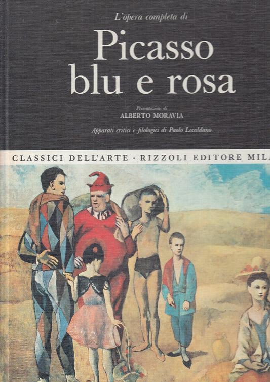 LT- OPERA COMPLETA PICASSO BLU E ROSA- RIZZOLI- CLASSICI ARTE 22- 1968- C-ZFS376