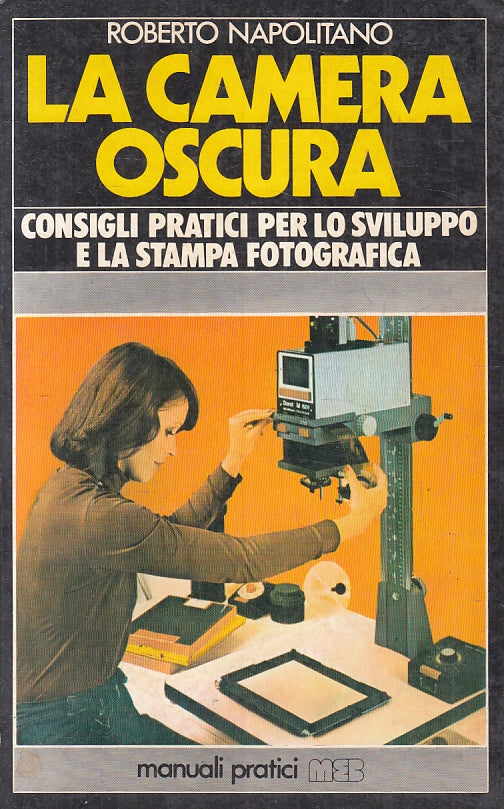 LZ- LA CAMERA OSCURA - NAPOLITANO - MEB - MANUALI PRATICI -- 1977 - B - ZFS530