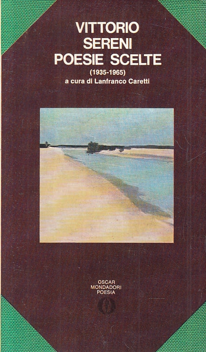 LN- POESIE SCELTE 1935/1965- VITTORIO SERENI- MONDADORI- OSCAR-- 1973- B- ZFS535