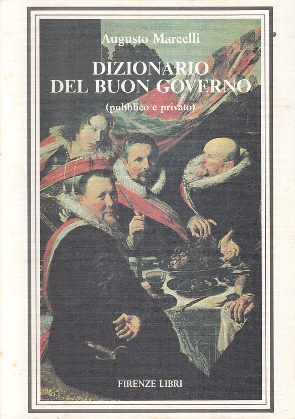 LZ- DIZIONARIO DEL BUON GOVERNO PUBBLICO E PRIVATO- MARCELLI---- 1986- B- ZFS535