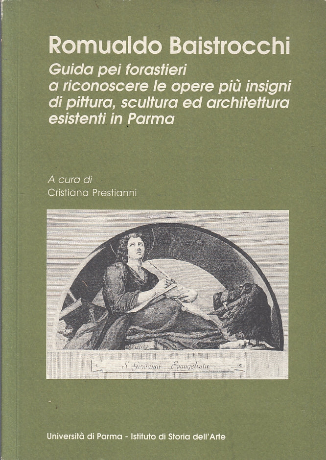 LZ- ROMUALDO BAISTROCCHI GUIDA PEI FORASTIERI-- UNIVERSITA' PARMA--- 2002- B-WPR