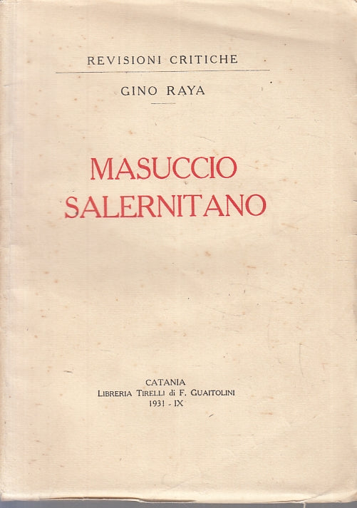 LZ- MASUCCIO SALERNITANO- GINO RAYA- TIRELLI- REVISIONI CRITICHE-- 1931-B-ZFS535
