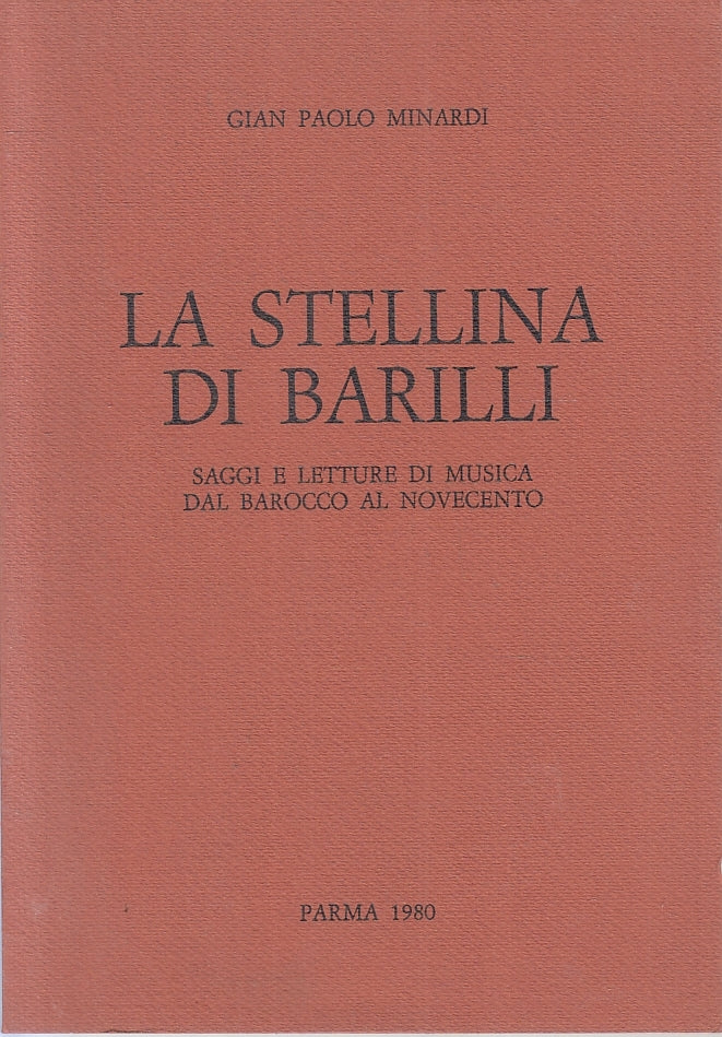 LN- A STELLINA DI BARILLI - GIAN PAOLO MINARDI - PARMA --- 1980- B- WPR319