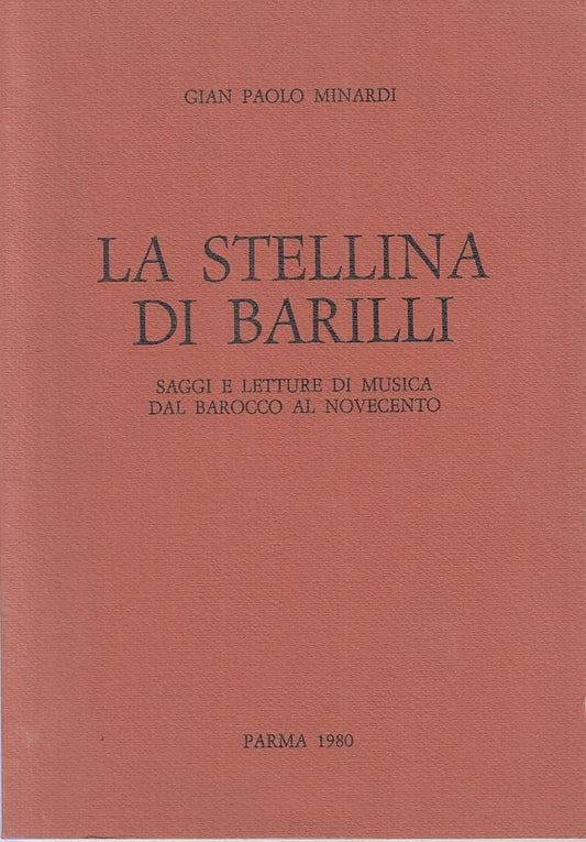 LN- A STELLINA DI BARILLI - GIAN PAOLO MINARDI - PARMA --- 1980- B- WPR319