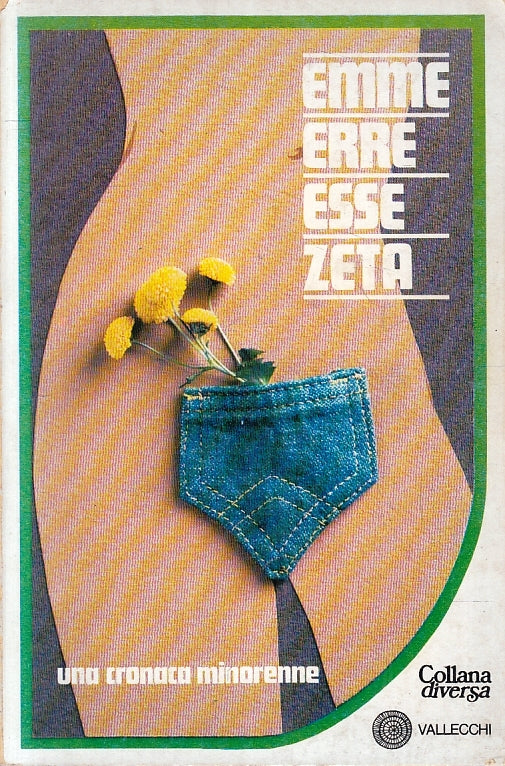 LN- EMME ERRE ESSE ZETA UNA CRONACA MINORENNE -- VALLECCHI --- 1976 - B - ZFS135