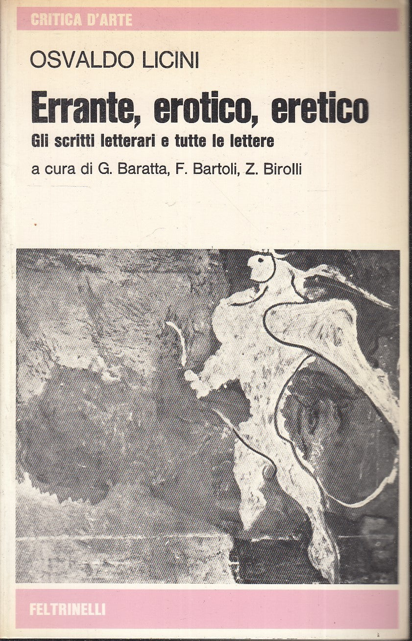LN- ERRANTE EROTICO ERETICO - OSVALDO LICINI - FELTRINELLI --- 1974 - B - XFS