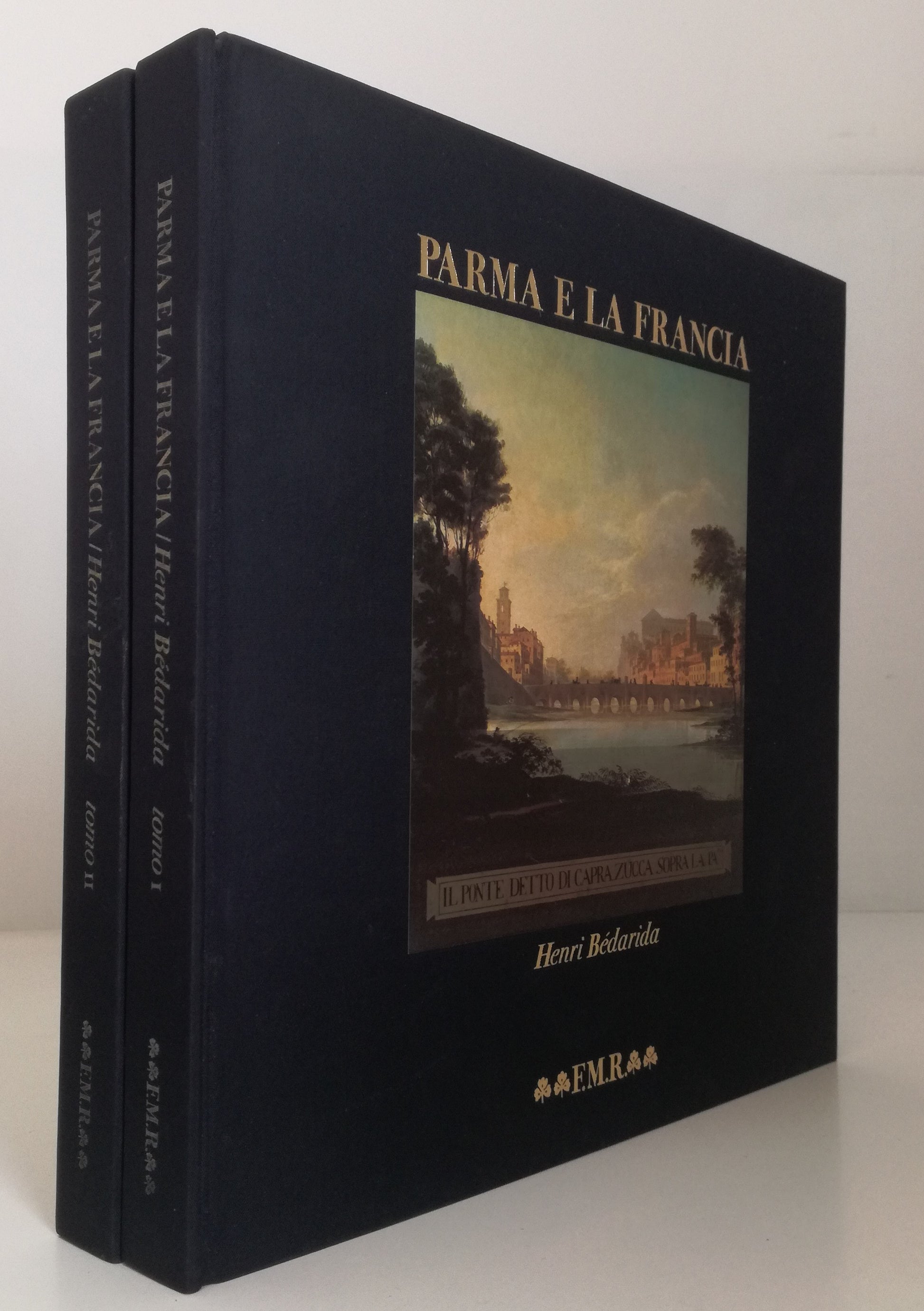 LT- PARMA E LA FRANCIA TOMI I/II- BEDARIDA- FRANCO MARIA RICCI FMR--- 1985-C-WPR