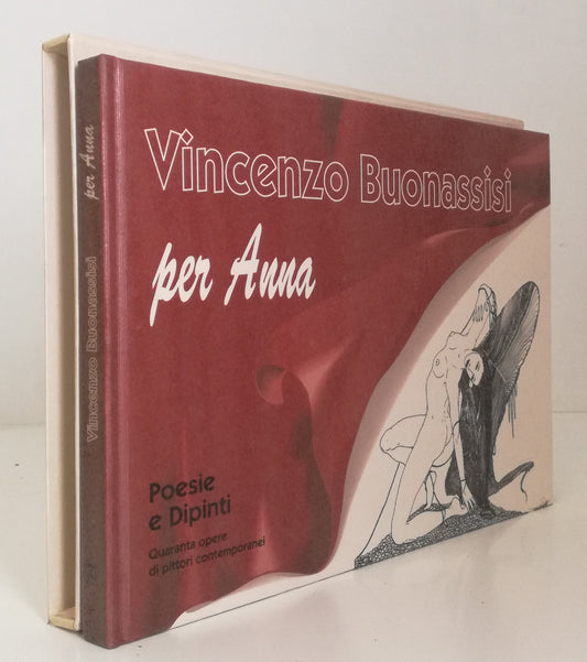 LT- PER ANNA POESIE E DIPINTI - VINCENZO BUONASSISI ---- 1991 - C - YFS894