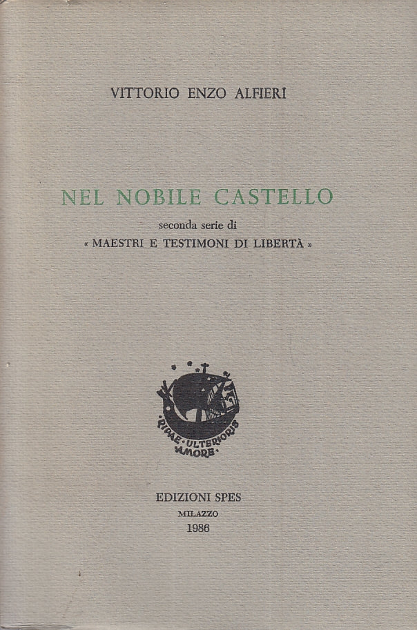 LZ- NEL NOBILE CASTELLO - VITTORIO ENZO ALFIERI - SPES --- 1986- B- ZFS42