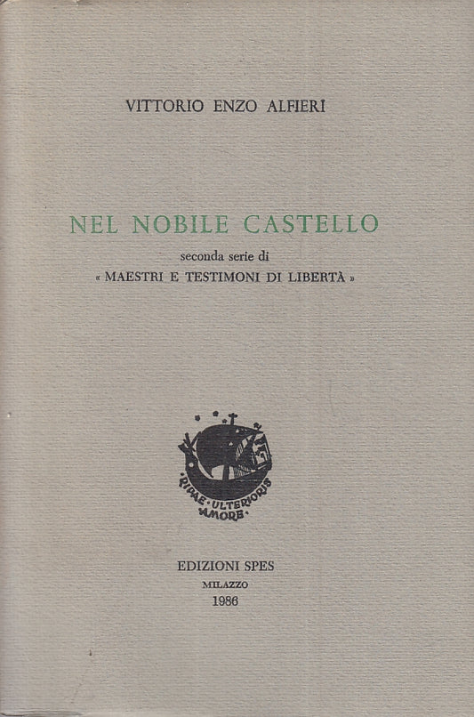 LZ- NEL NOBILE CASTELLO - VITTORIO ENZO ALFIERI - SPES --- 1986- B- ZFS42