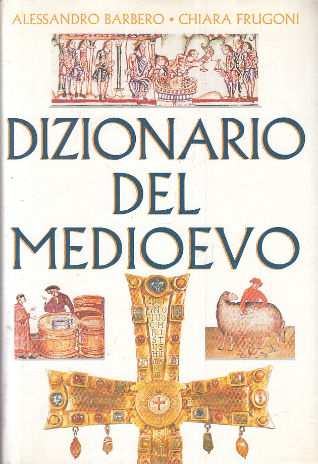 LZ- DIZIONARIO DEL MEDIOEVO - BARBERO FRUGONI - CDE --- 1994 - CS - ZFS42