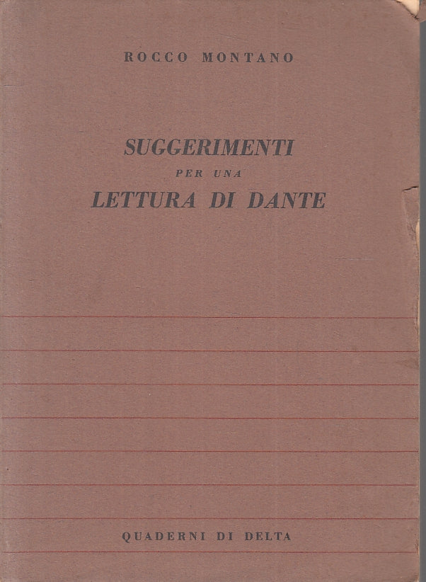 LN- SUGGERIMENTI PER UNA LETTURA DI DANTE- ROCCO MONTANO- CONTE-- 1956- B-ZFS183