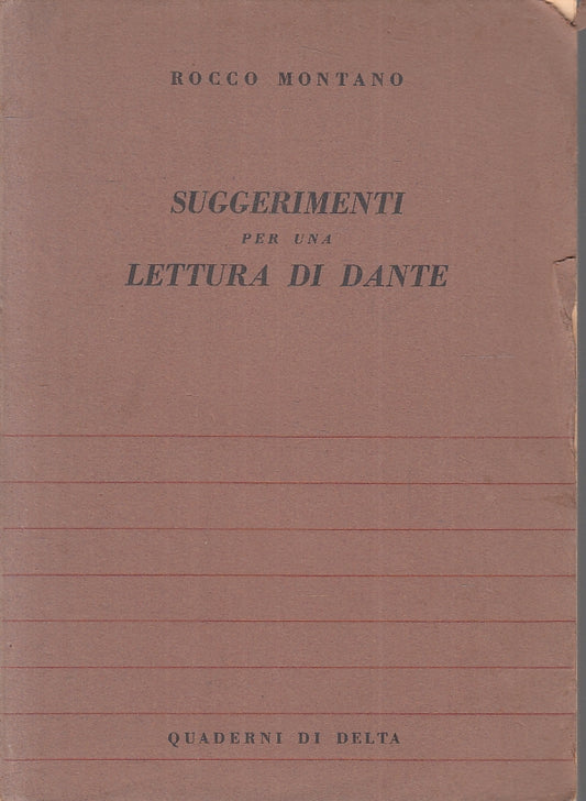 LN- SUGGERIMENTI PER UNA LETTURA DI DANTE- ROCCO MONTANO- CONTE-- 1956- B-ZFS183