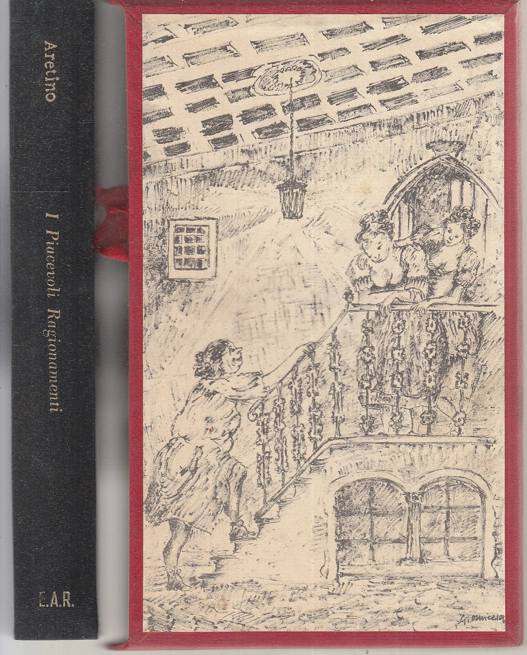 LX- I PIACEVOLI RAGIONAMENTI - ARETINO- E.A.R.- CLASSICI PROIBITI-- 1964- C- XFS