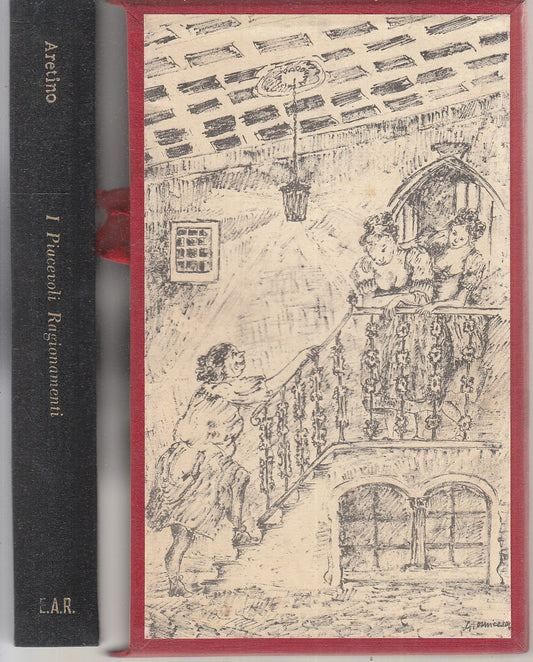 LX- I PIACEVOLI RAGIONAMENTI - ARETINO- E.A.R.- CLASSICI PROIBITI-- 1964- C- XFS