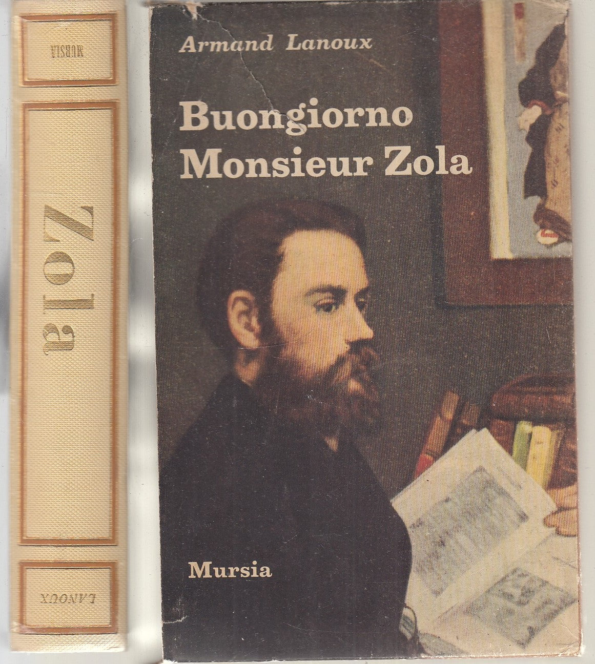 LN- BUONGIORNO MONSIEUR ZOLA- LANOUX- MURSIA- BIOGRAFIE RITRATTI-- 1964- CS- XFS