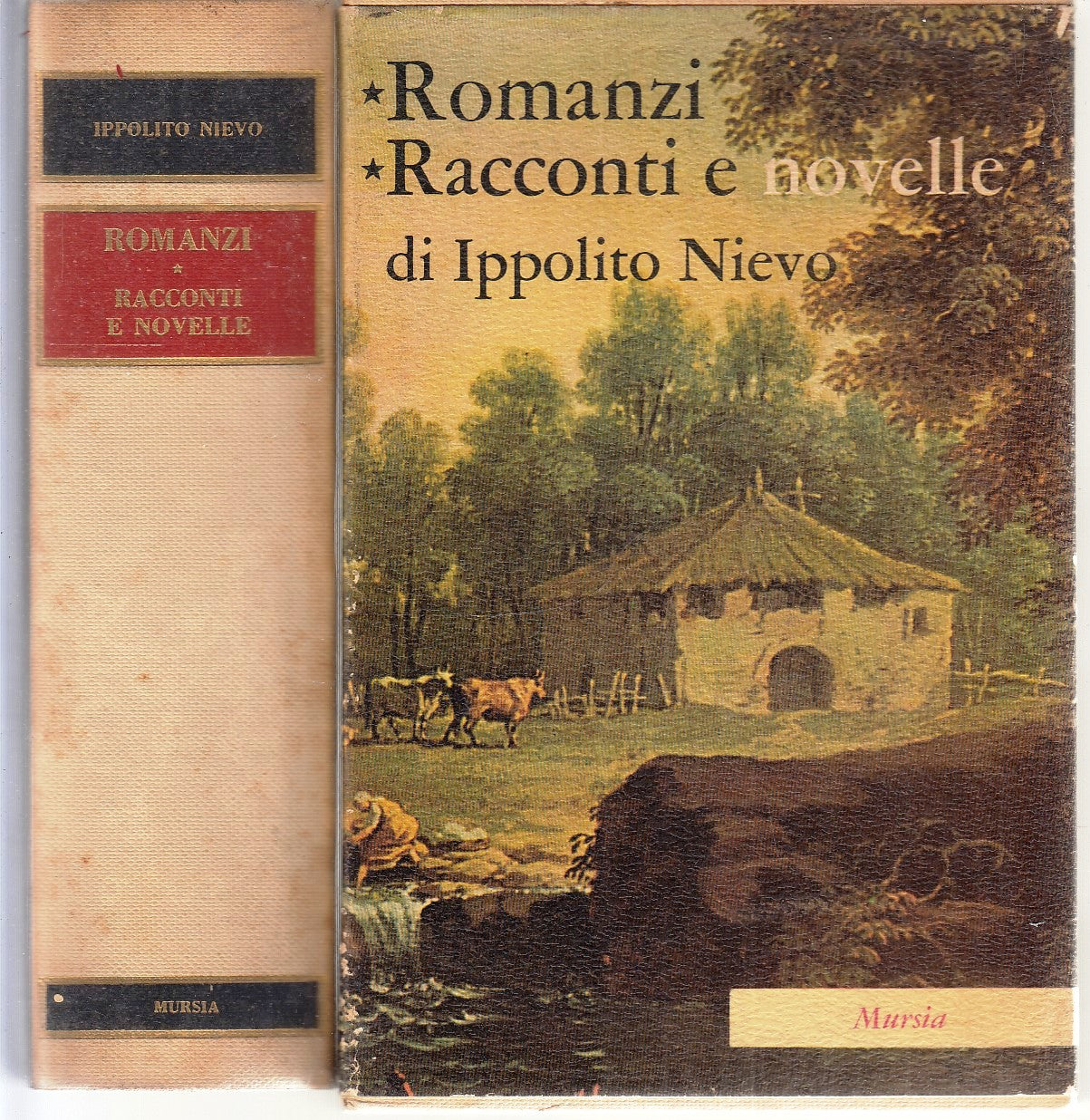 LN- RACONTI ROMANZI E NOVELLE COFANETTO- IPPOLITO NIEVO- MURSIA--- 1967- CS- XFS